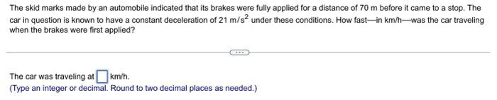 Solved The skid marks made by an automobile indicated that | Chegg.com