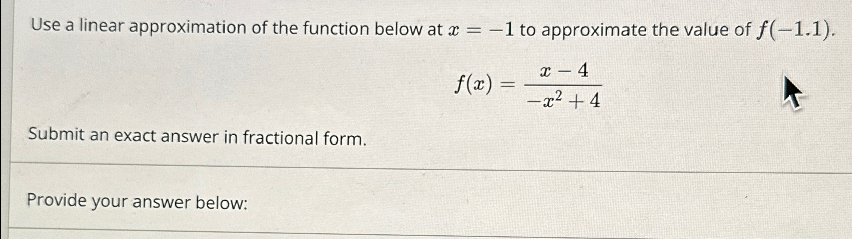 Solved Use a linear approximation of the function below at | Chegg.com