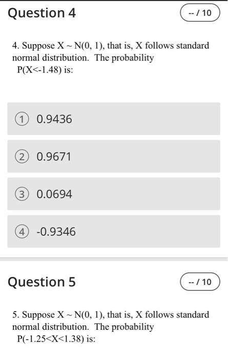 Solved Question 4 -- / 10 4. Suppose X - N(0, 1), that is, X | Chegg.com