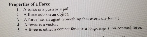Solved Properties of a Force 1. A force is a push or a pull. | Chegg.com