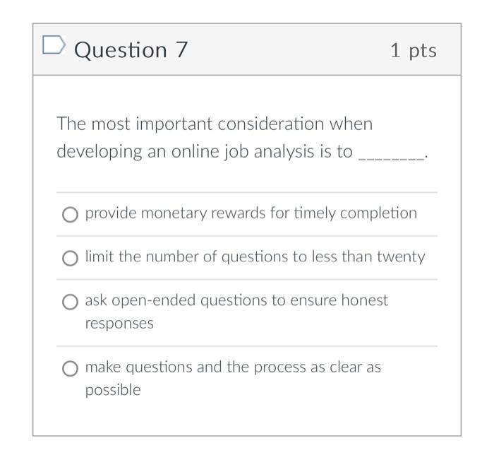 Solved Question 7 1 pts The most important consideration | Chegg.com