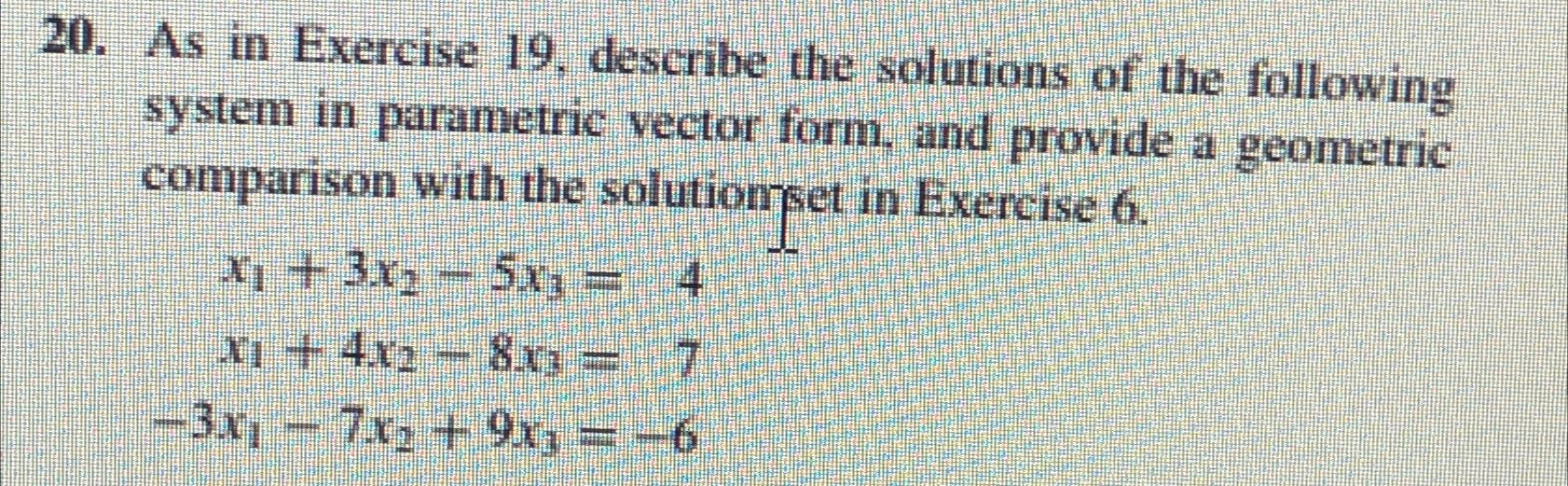 Solved As in Exercise 19, ﻿describe the solutions of the | Chegg.com