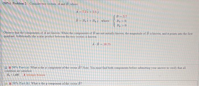 Solved (50%) Problem 2: Consider Two Vectors, A And B, Where | Chegg.com