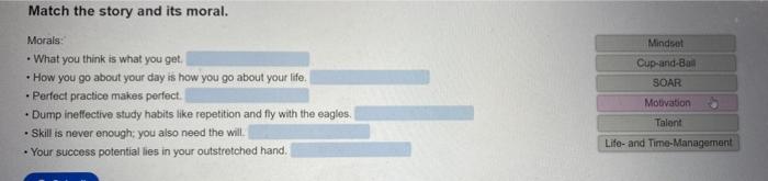Match the story and its moral. Morals: - What you | Chegg.com