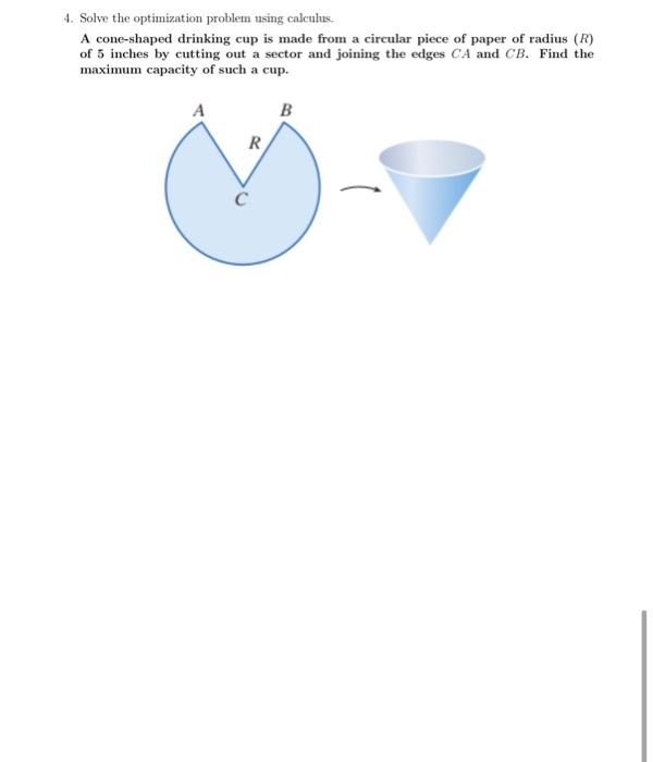 Solved 4. Solve the optimization problem using calculus. A