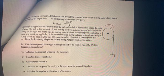 Solved Isoch have a bowling ball that can rotate around the | Chegg.com