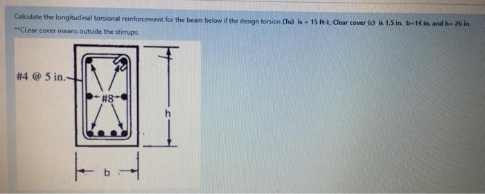 Solved Calculate the longitudinal torsional reinforcement | Chegg.com