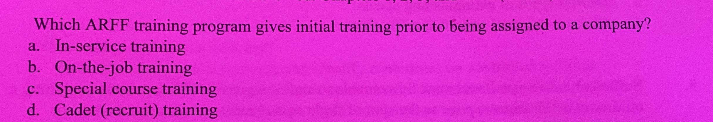 Solved Which ARFF training program gives initial training | Chegg.com