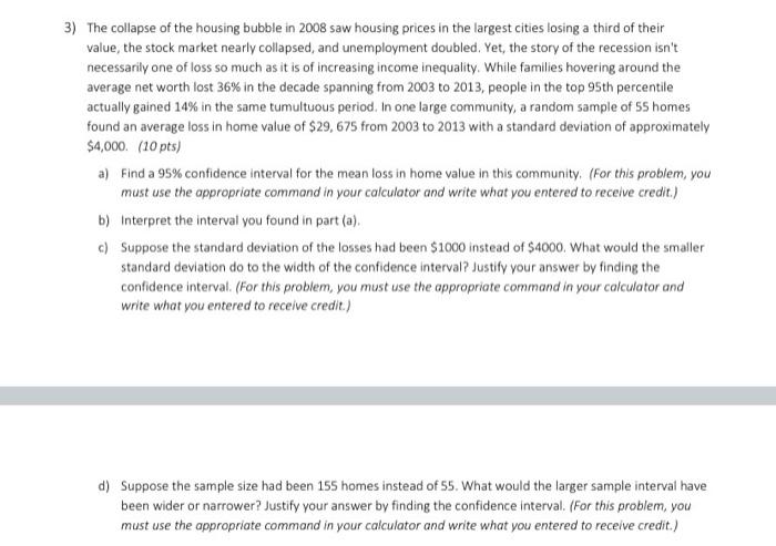 Solved 3) The Collapse Of The Housing Bubble In 2008 Saw | Chegg.com