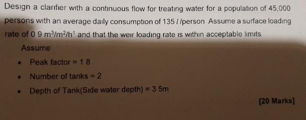 Solved Design a clarifier with a continuous flow for | Chegg.com
