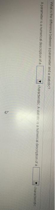 Solved What is the difference between a parameter and a | Chegg.com
