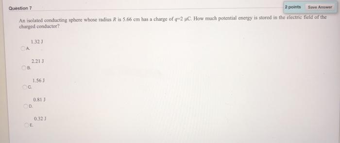 Solved Question 7 2 points Save Answer An isolated | Chegg.com