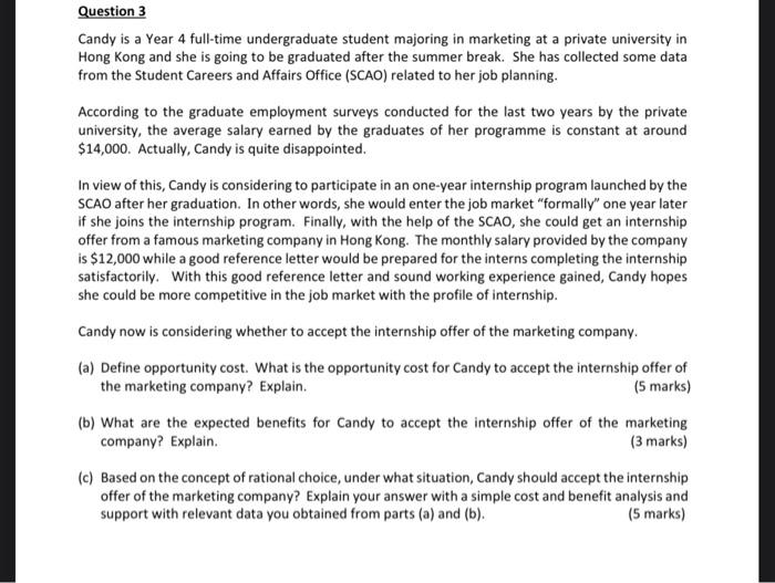 Solved Question 3 Candy is a Year 4 full-time undergraduate | Chegg.com