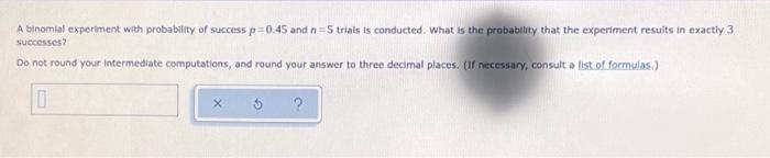 Solved A Binomial Experiment With Probability Of Success | Chegg.com