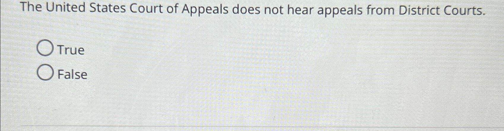 Solved The United States Court of Appeals does not hear | Chegg.com