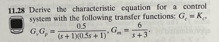 Solved Derive the characteristic equation for a control | Chegg.com
