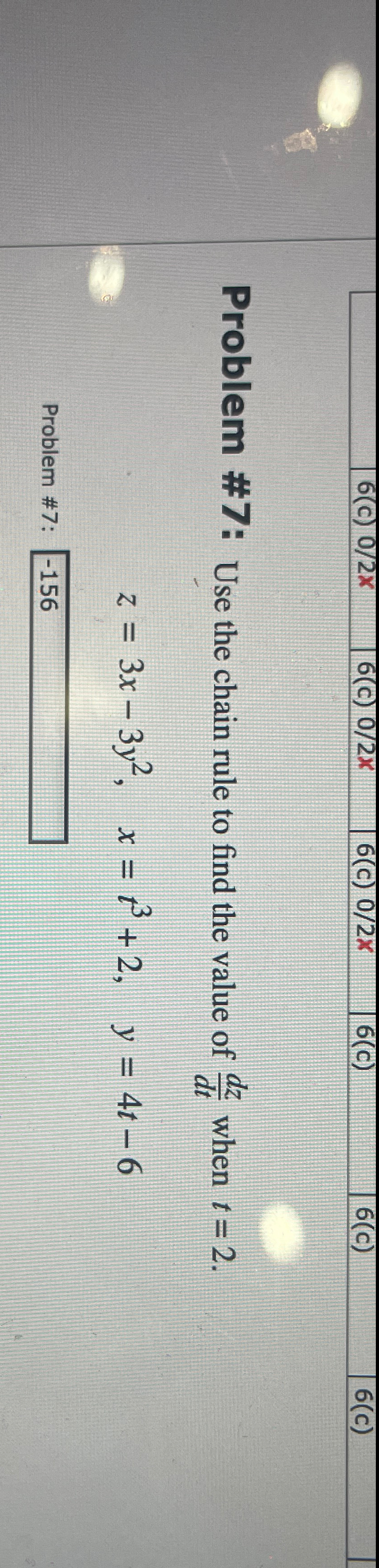 Solved Problem #7: Use the chain rule to find the value of | Chegg.com