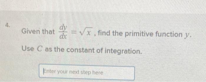 Solved 4. Given that wang = Vă, find the primitive function | Chegg.com