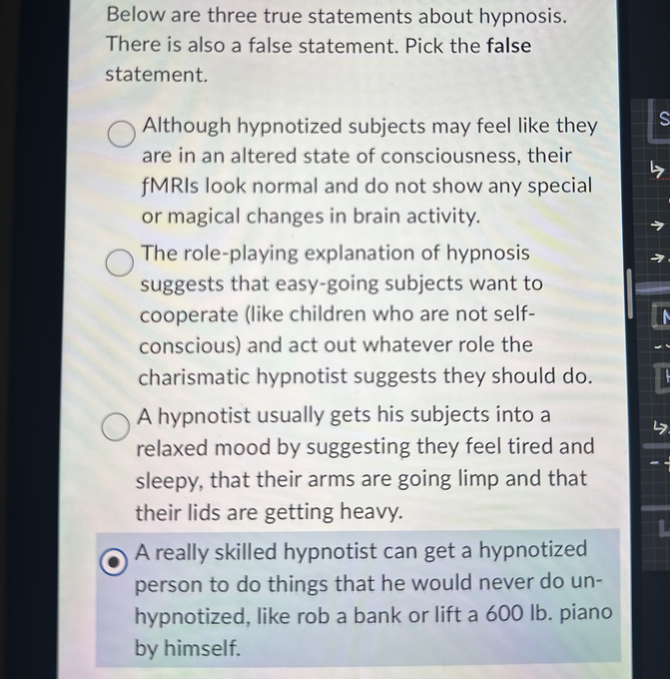 Solved Below are three true statements about hypnosis.There | Chegg.com
