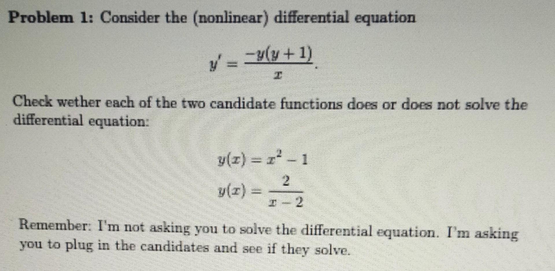 Solved Problem 1: Consider The (nonlinear) Differential | Chegg.com