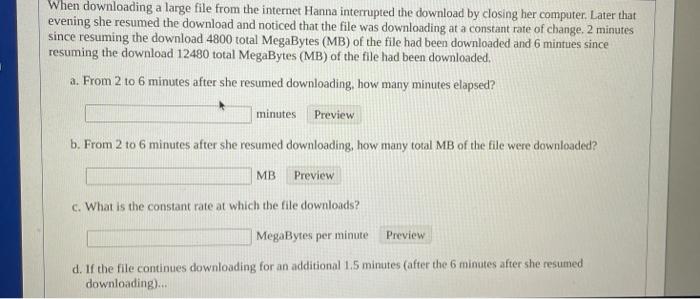 Solved When downloading a large file from the internet Hanna | Chegg.com