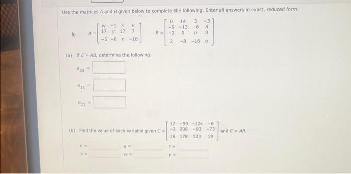 Solved Use The Matrices A And B Given Below To Complete The | Chegg.com