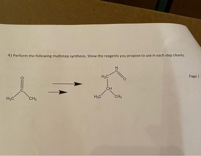 Solved 4) Perform The Following Multistep Synthesis. Show | Chegg.com