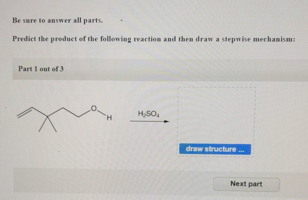 Solved Be Sure To Answer All Parts. Predict The Product Of | Chegg.com