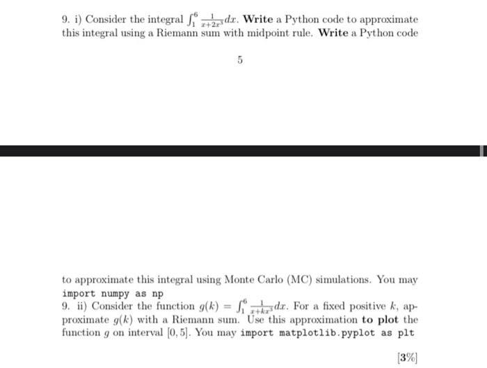 Solved 9. i) Consider the integral dx. Write a Python code | Chegg.com