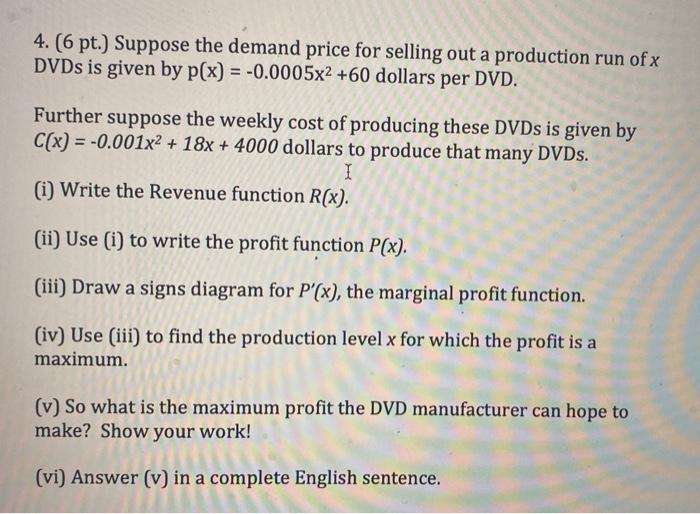 Solved 4 6 Pt Suppose The Demand Price For Selling Ou Chegg Com