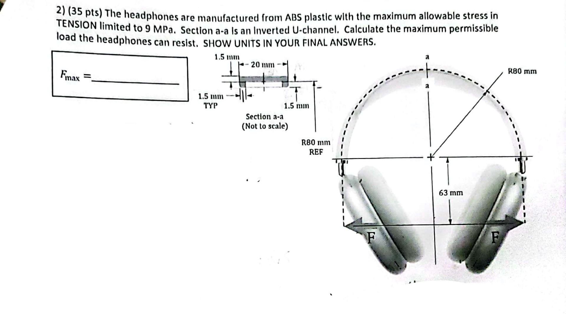 Solved 2) ( 35 pts) The headphones are manufactured from ABS