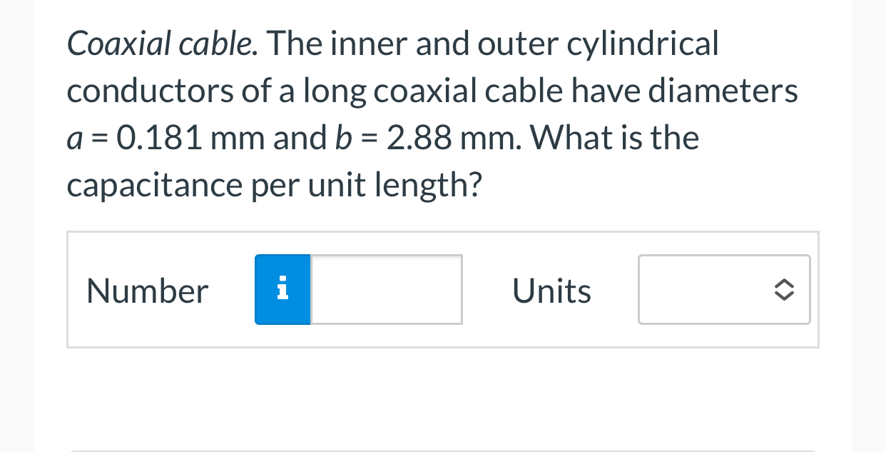 Solved Coaxial cable. The inner and outer cylindrical