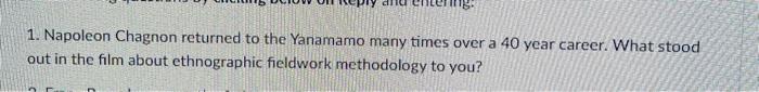 1. Napoleon Chagnon Returned To The Yanamamo Many | Chegg.com