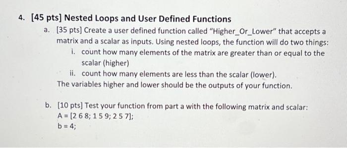 Solved 4. [45 pts] Nested Loops and User Defined Functions | Chegg.com