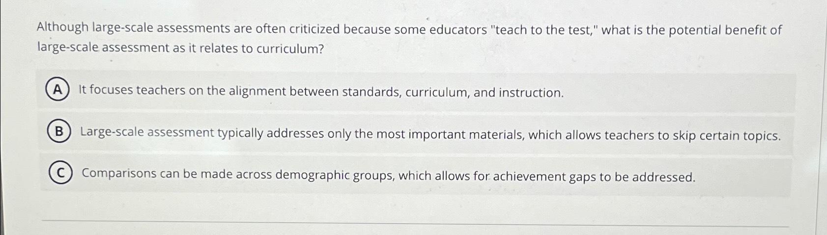 Solved Although large-scale assessments are often criticized | Chegg.com