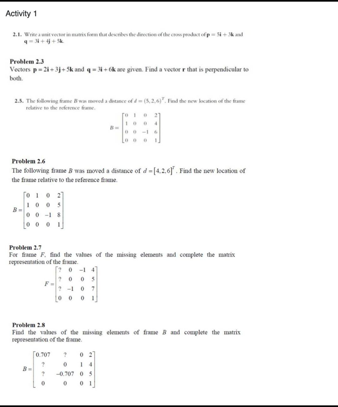 2.1. Write a unit vector in matrix form that describes the direction of the cross product of \( \mathbf{p}=5 \mathbf{i}+3 \ma