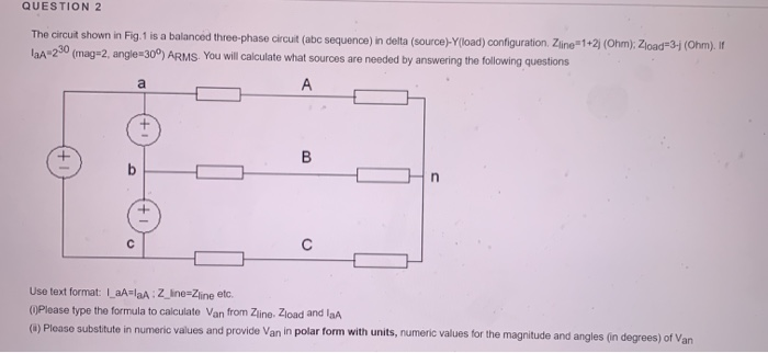 Solved QUESTION 2 The circuit shown in Fig.1 is a balanced | Chegg.com