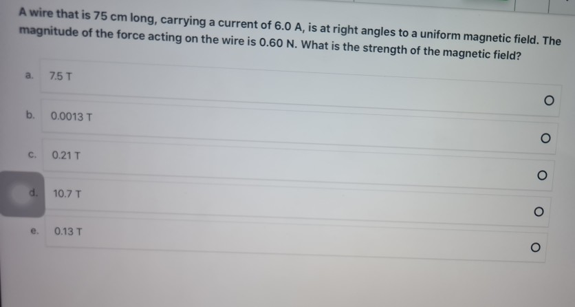 Solved A wire that is 75 cm long, carrying a current of 6.0 | Chegg.com