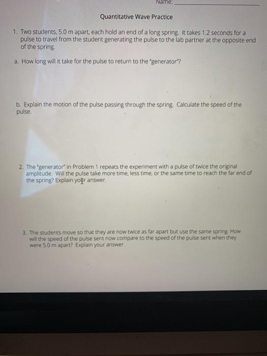 Solved Name: Quantitative Wave Practice 1. Two students, 5.0 | Chegg.com