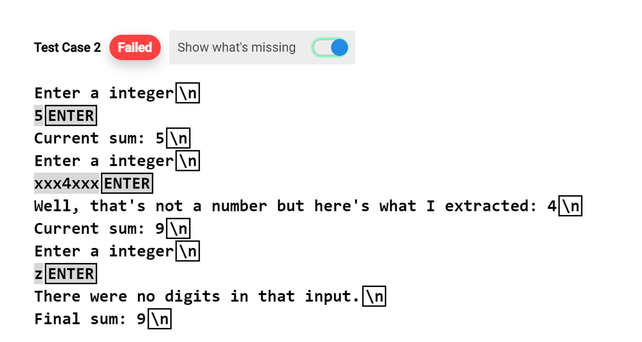 Solved Ask the user for a bunch of integers. Show the sum of | Chegg.com