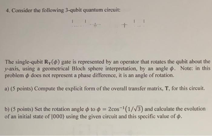 4. Consider the following 3-qubit quantum circuit: | Chegg.com