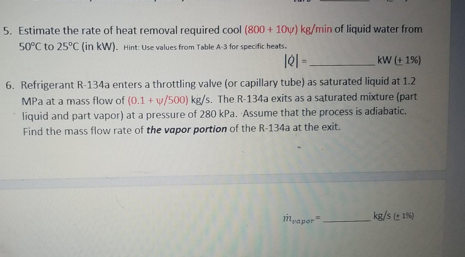 Solved 5 Estimate The Rate Of Heat Removal Required Cool Chegg Com