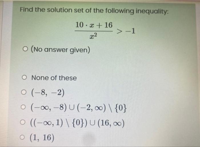 Solved Find The Solution Set Of The Following Inequality: | Chegg.com