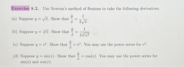 Solved Exercise 8.2. Use Newton's method of fluxions to take | Chegg.com