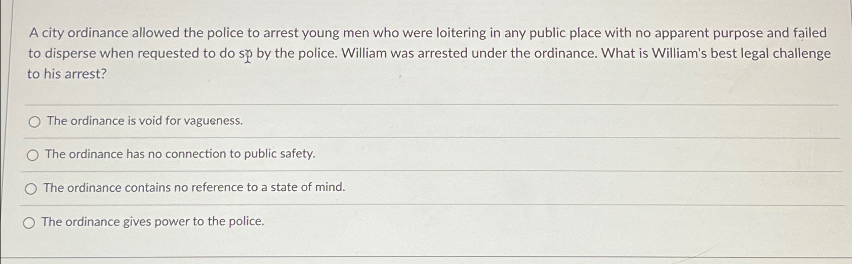 Solved A city ordinance allowed the police to arrest young | Chegg.com