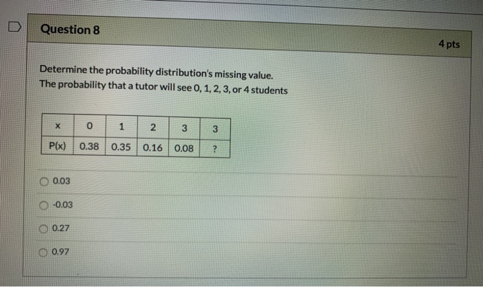 Solved D Question 8 4 pts Determine the probability | Chegg.com