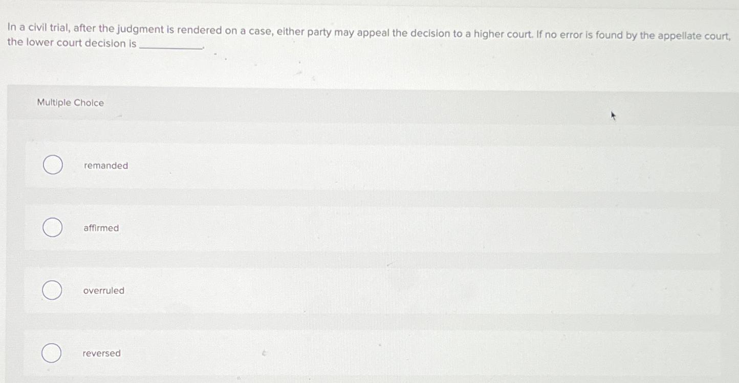 Solved In a civil trial, after the judgment is rendered on a | Chegg.com