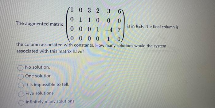 Solved The augmented matrix ⎝⎛100001003100201030−416070⎠⎞ | Chegg.com