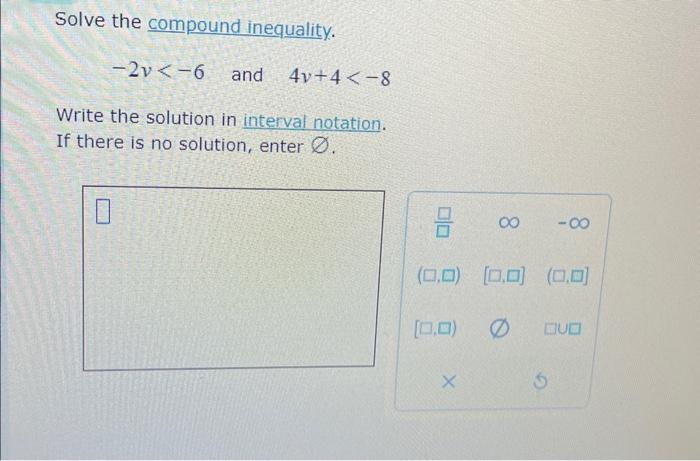 Solve The Compound Inequality. −2v