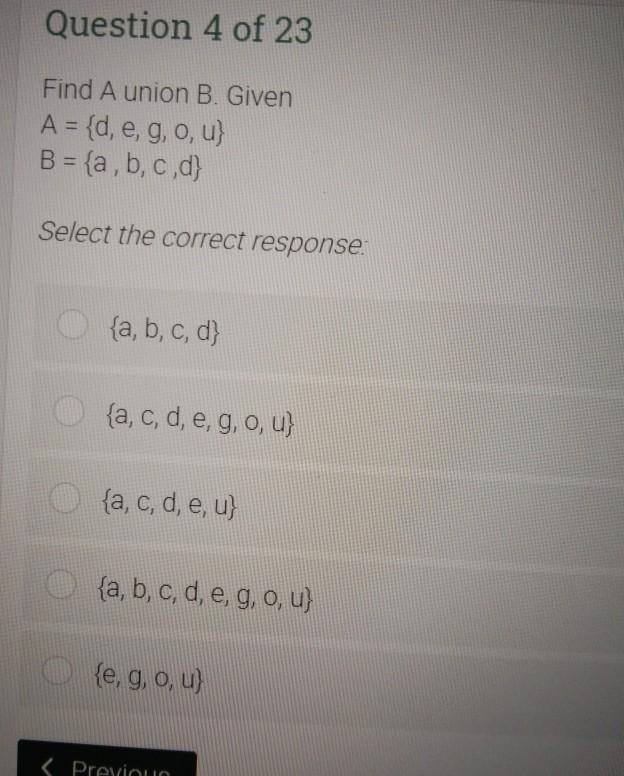 Solved Question 4 Of 23 Find A Union B. Given A = {d, E, G, | Chegg.com